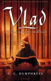 VLAD. LA ÚLTIMA CONFESIÓN DEL CONDE DRÁCULA-C. C. Humphreys VLAD. LA ÚLTIMA CONFESIÓN DEL CONDE DRÁCULA-C. C. Humphreys
