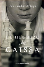 El hechizo de Caissa, Fernando Ortega