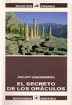 El Secreto de los Oráculos. Philipp Vandenberg