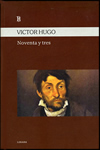 NOVENTA Y TRES. Victor Hugo