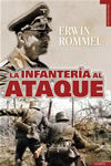 LA INFANTERIA AL ATAQUE - Erwin Rommel