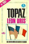 TOPAZ. Leon Uris