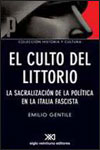 EL CULTO DEL LITTORIO- Emilio Gentile