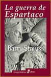 LA GUERRA DE ESPARTACO - Barry Strauss