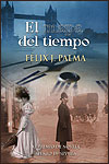 EL MAPA DEL TIEMPO - Félix J. Palma