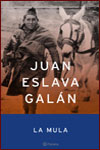 LA MULA - Juan Eslava Galán