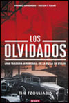 LOS OLVIDADOS - Tim Tzouliadis
