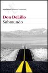 SUBMUNDO - Don DeLillo