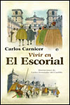VIVIR EN... EL ESCORIAL - Carlos Carnicer
