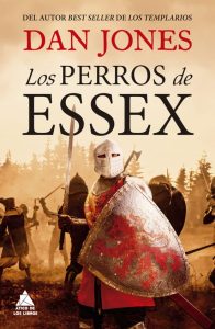 LOS PERROS DE ESSEX – Dan Jones